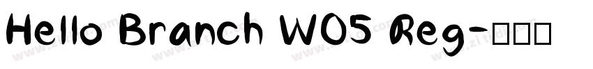 Hello Branch W05 Reg字体转换